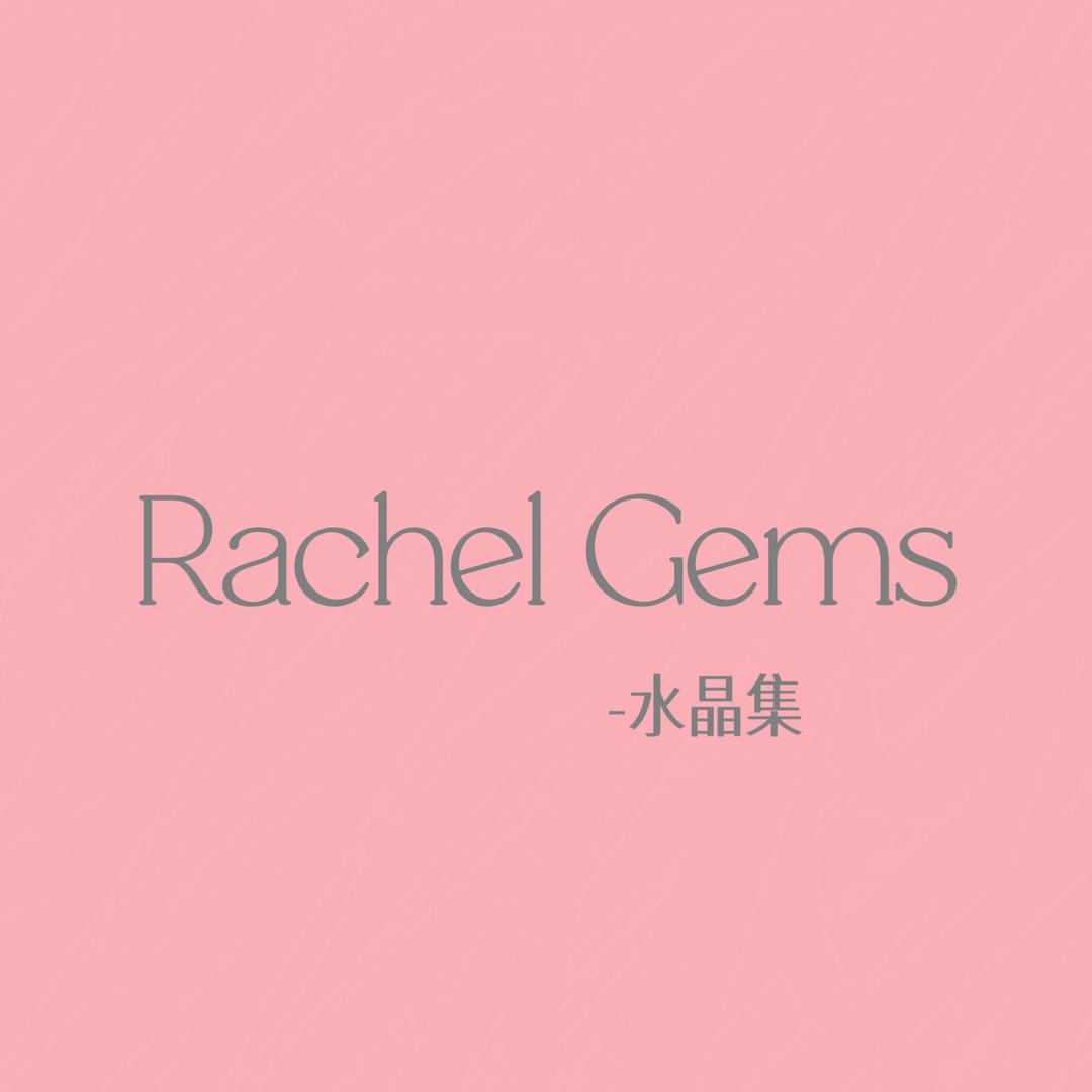 RachelGems瑞秋水晶