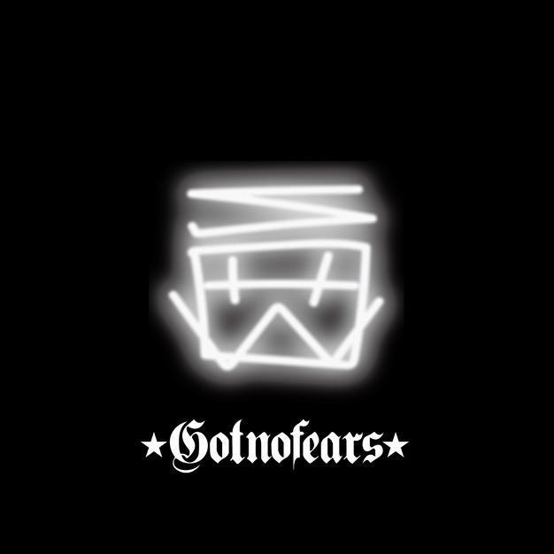 GOTNOFEARS