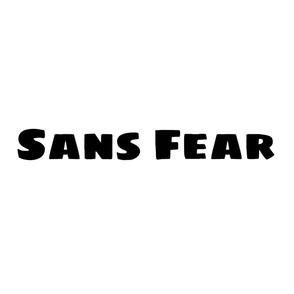 Sans Fear