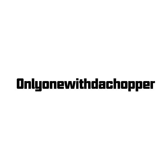 Onlyonewithdachopper