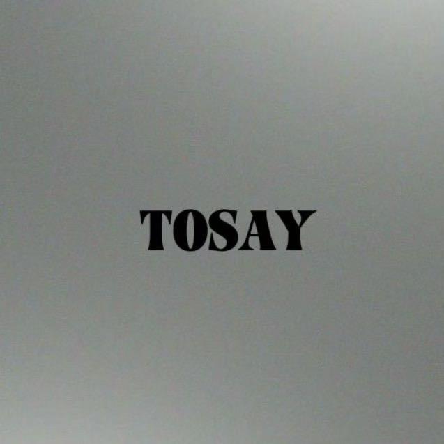 TOSAY