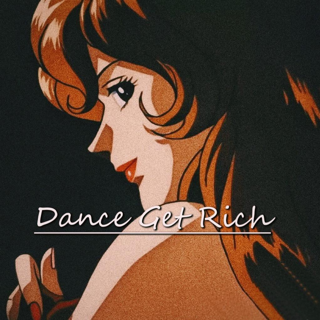 Dance Get Rich!