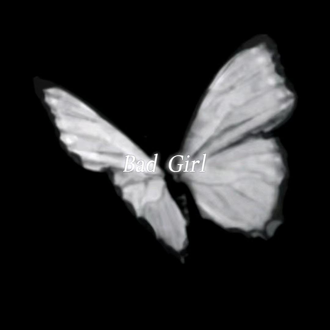 Bad Girl•启