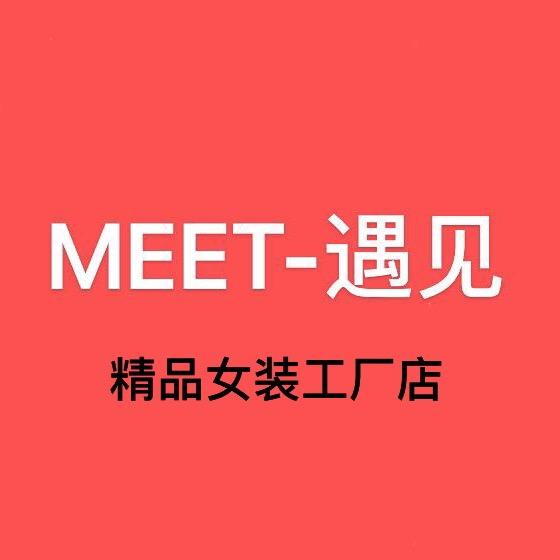 MEET-遇见(工厂店)🔥