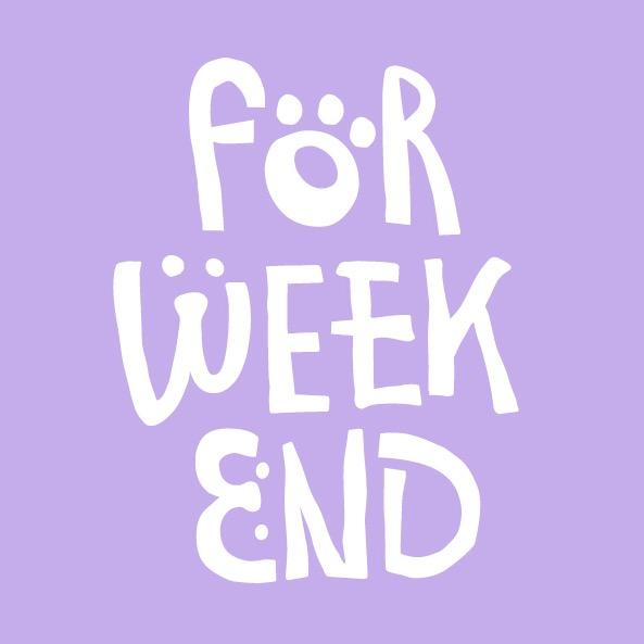 FORWEEKEND