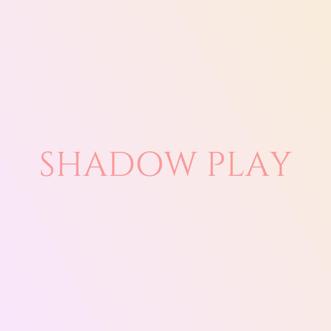 SHADOWPLAY影子玩家