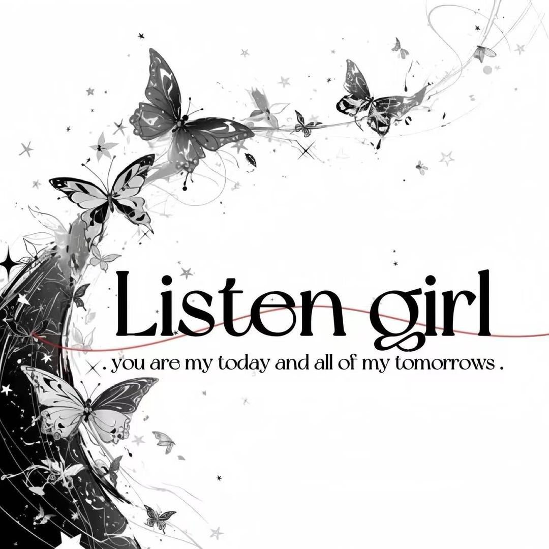 Listen girl