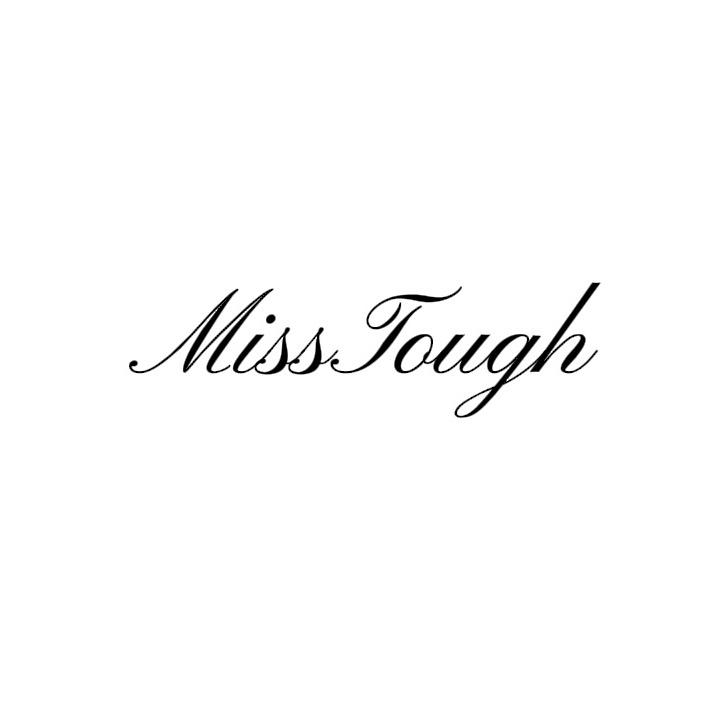MissTough