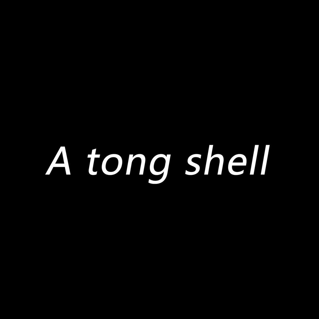A tong shell