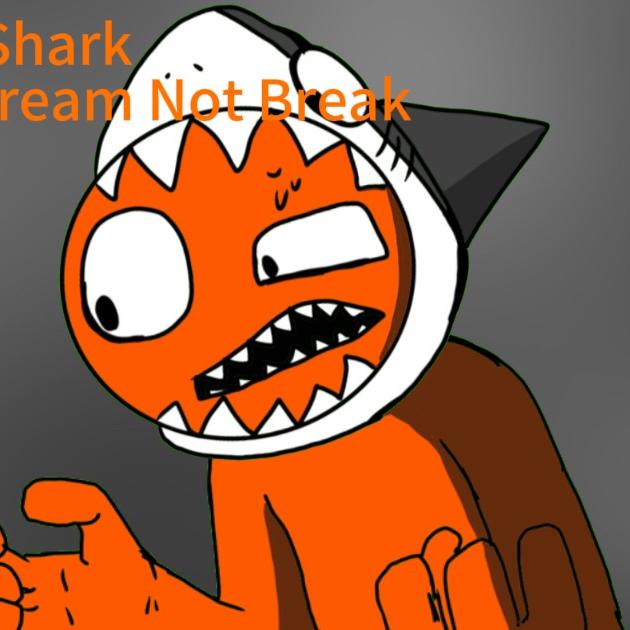 shark DreamNotBreak