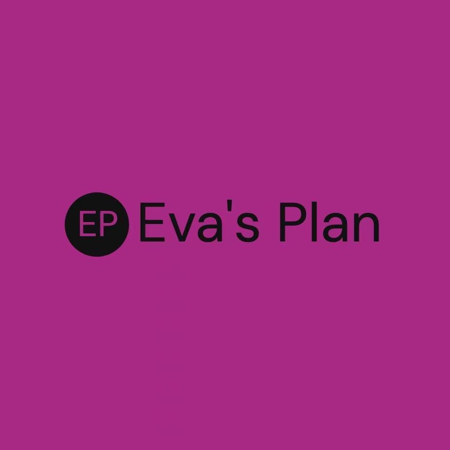 Eva’s plan