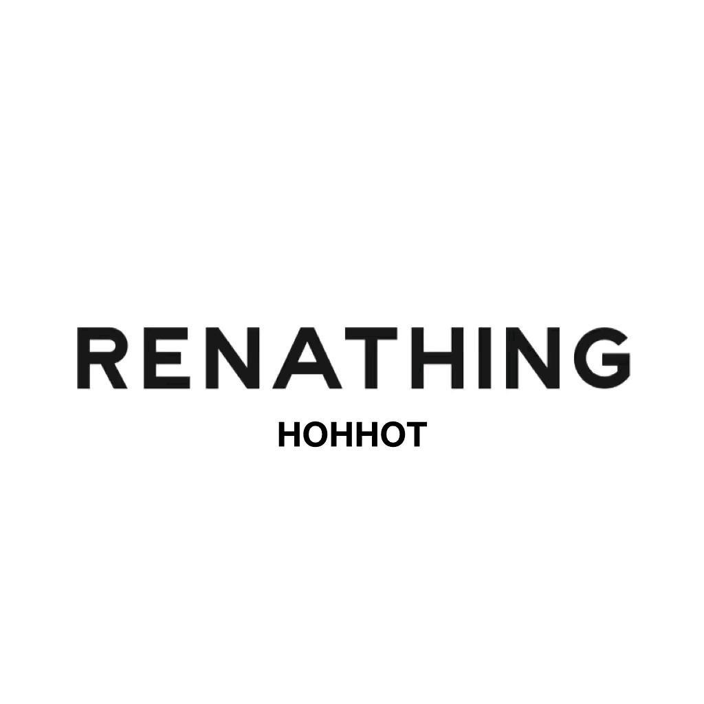 RENATHING呼和浩特
