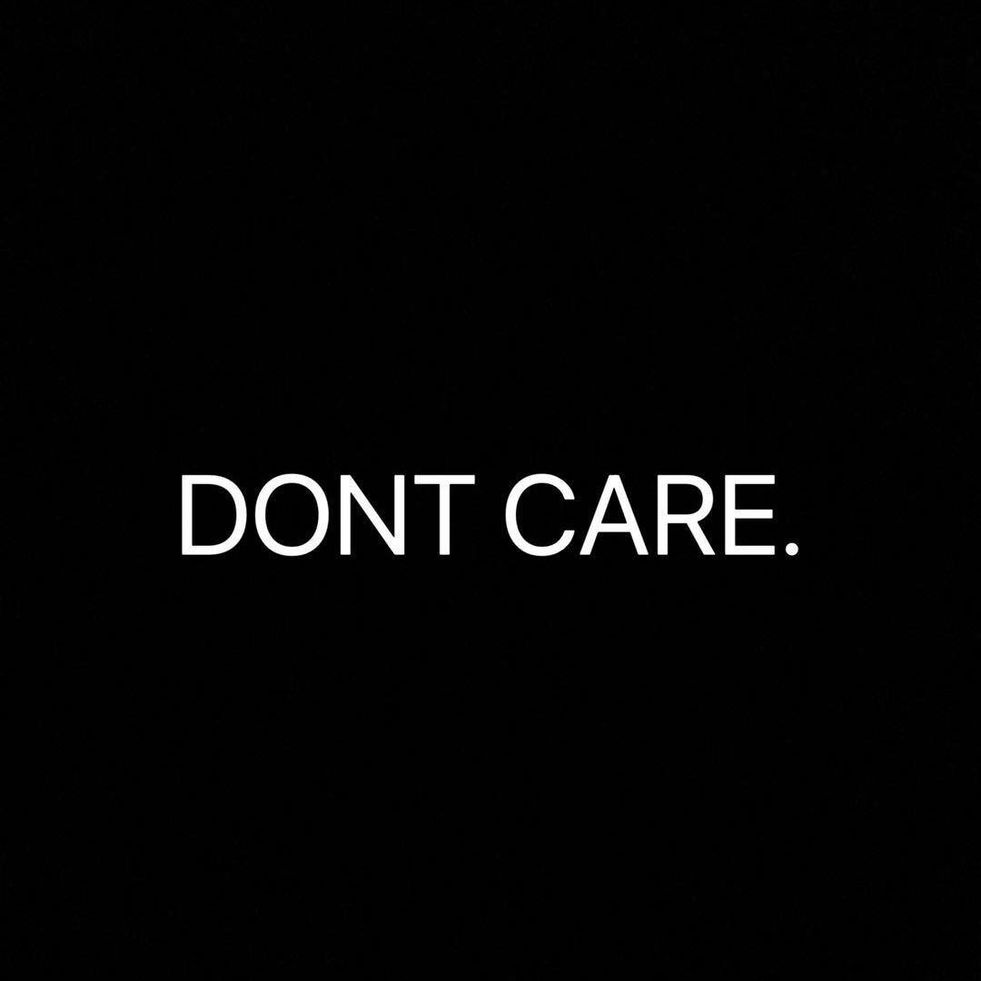 DONT CARE
