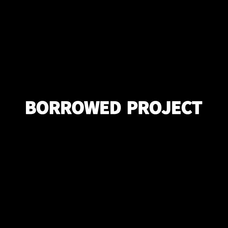 Borrowed Project