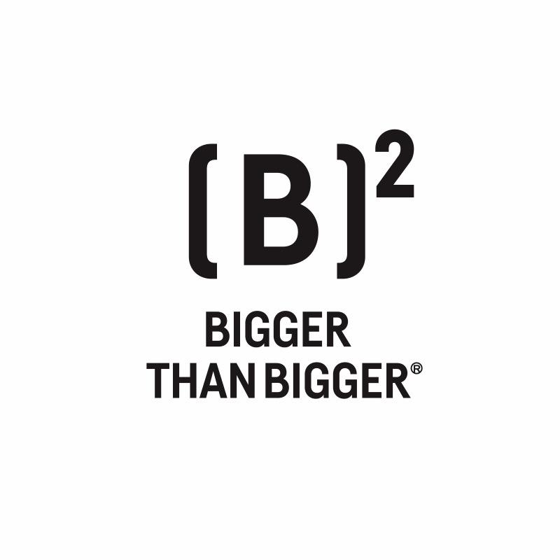 BIGGER THAN BIGGER