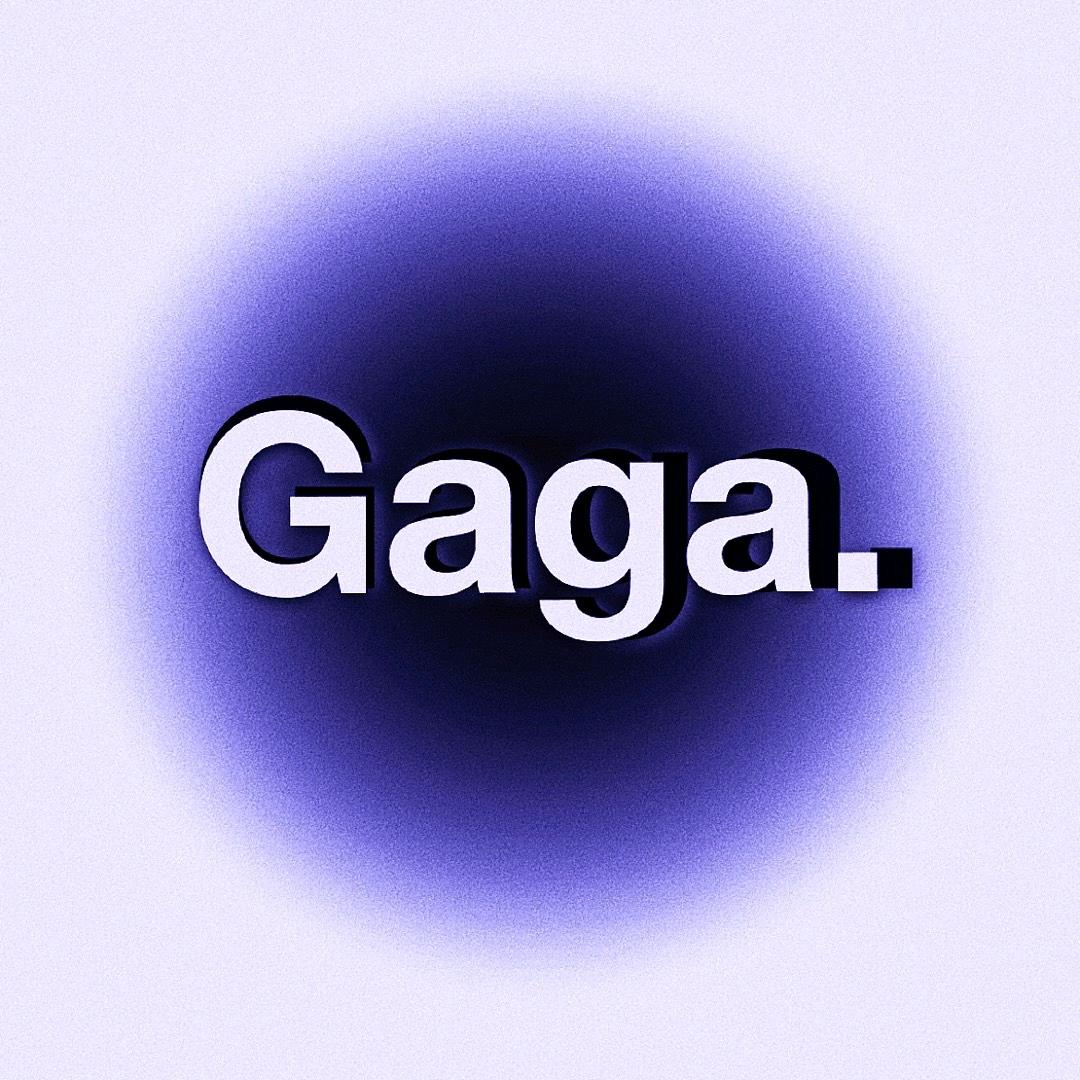 Gaga.
