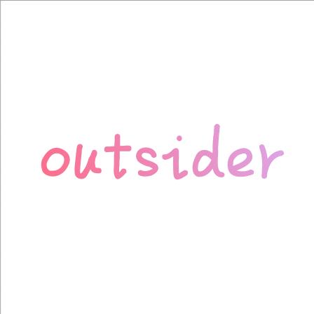 outsider局外人（缓更中）