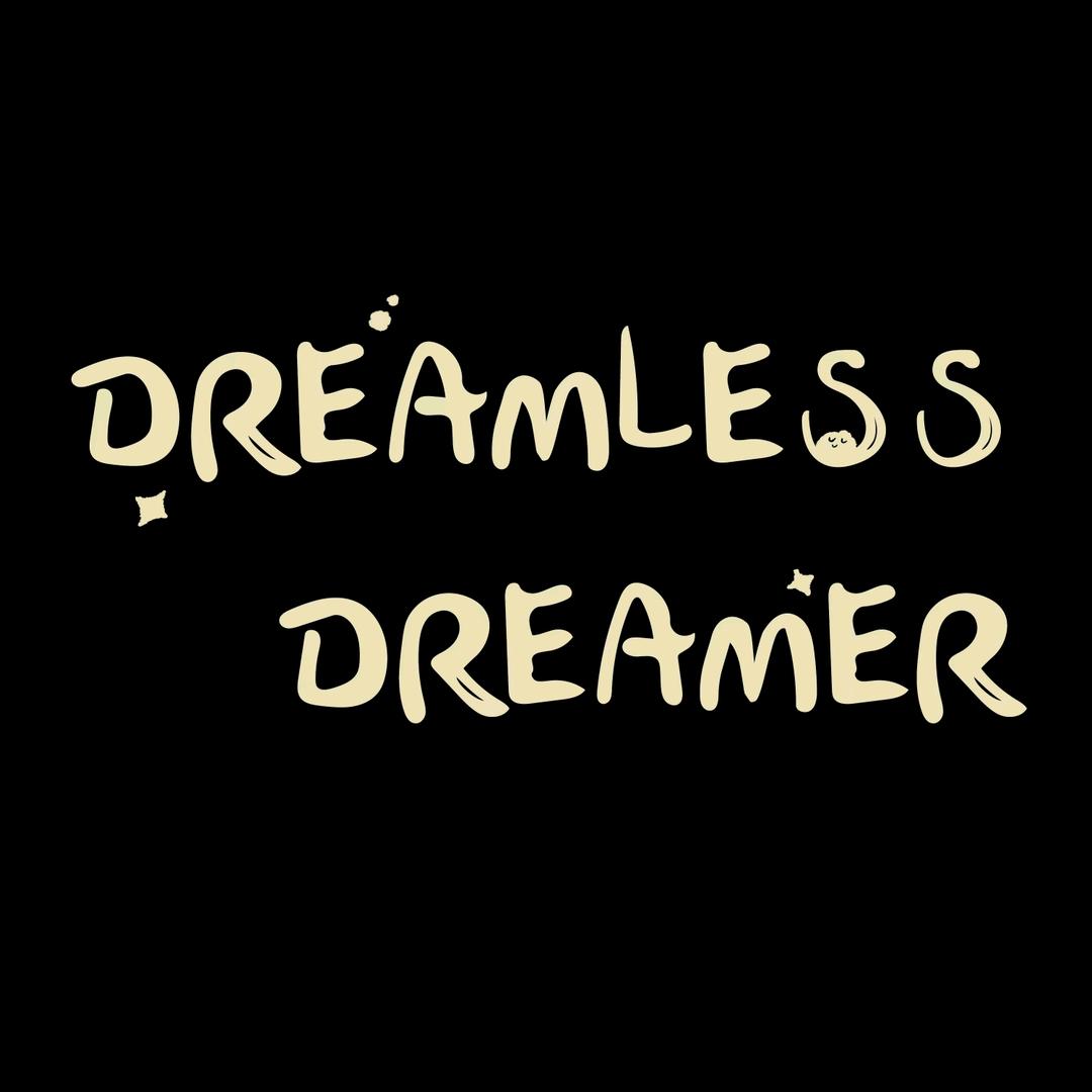 Dreamless Dreamer