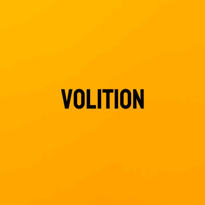 VOLITION
