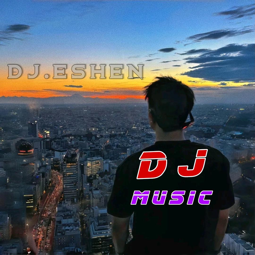 DJ-ESHEN