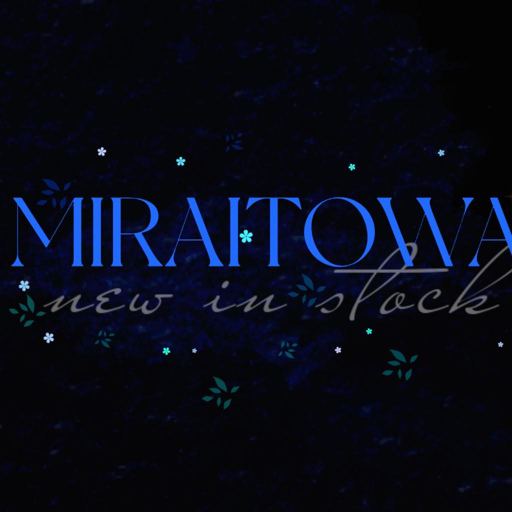 MIRAITOWA.｜左奇函qihan