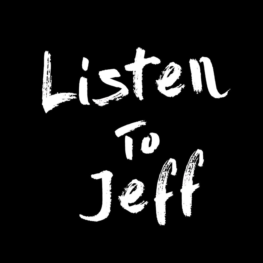 Listen To Jeff