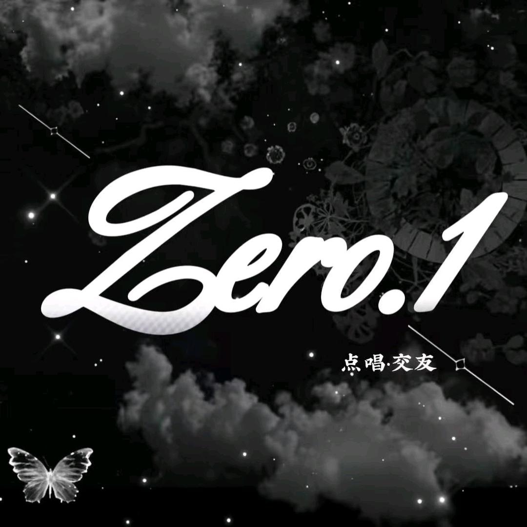 Zero.1点唱交友👑新厅待冠