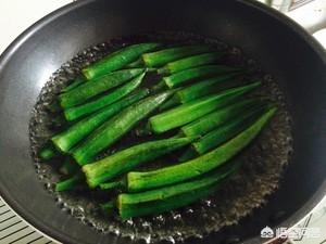 秋葵的做法_秋葵的做法 家常炒着吃